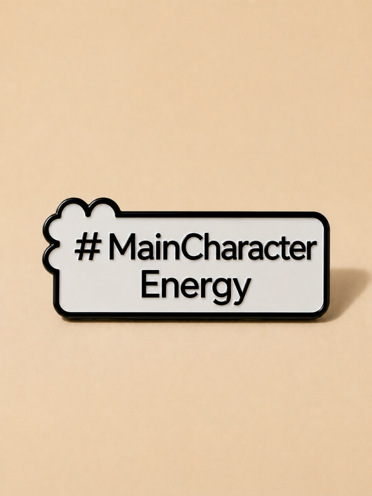 #MainCharacterEnergy, Customized Metal Pin Badge, Personality Metal Pin for Tote Bags & Backpacks