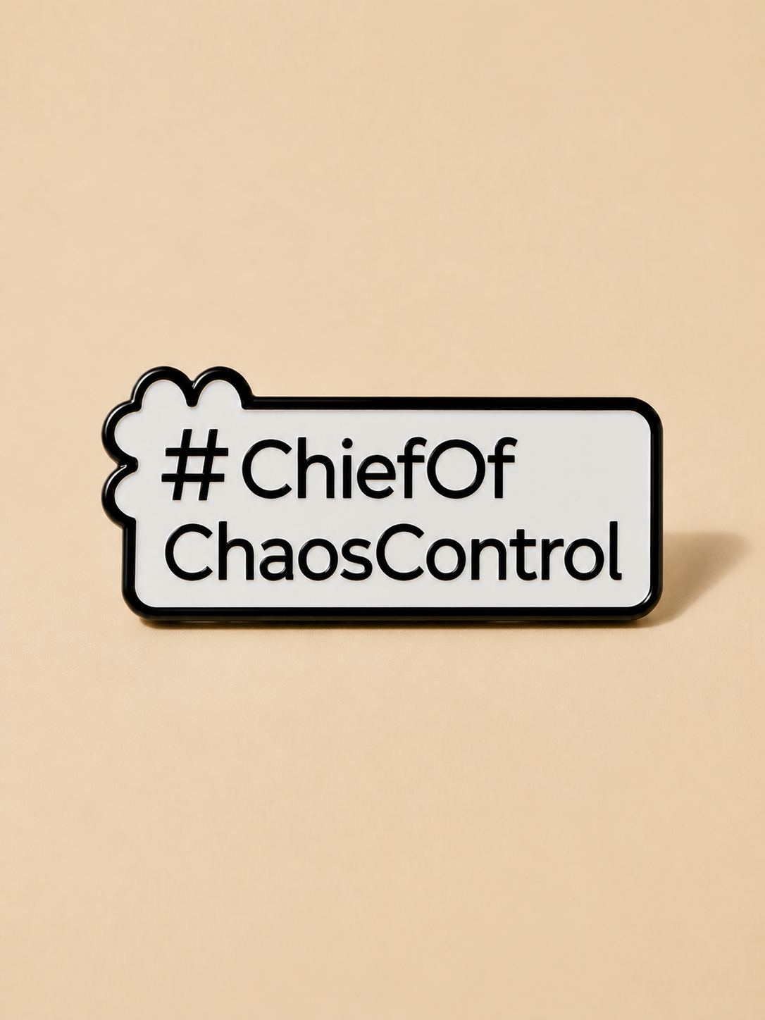 #ChiefOfChaosControl, Customized Metal Pin Badge, Personality Metal Pin for Tote Bags & Backpacks